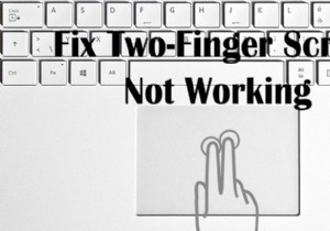 Khắc phục sự cố cuộn hai ngón tay không hoạt động trong Windows 10 
