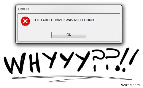 Khắc phục lỗi không tìm thấy trình điều khiển máy tính bảng Wacom trong Windows 10