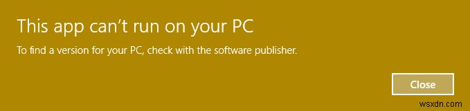 Khắc phục Lỗi ứng dụng này không thể chạy trên PC của bạn trên Windows 10 