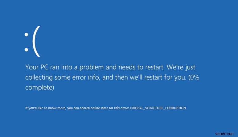 Sửa lỗi cấu trúc nghiêm trọng trên Windows 10