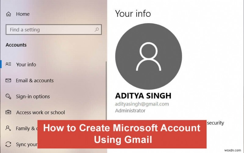 Cách tạo tài khoản Windows 10 bằng Gmail 