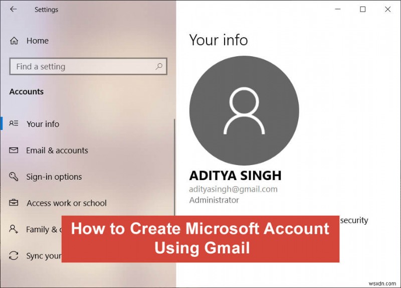 Cách tạo tài khoản Windows 10 bằng Gmail 