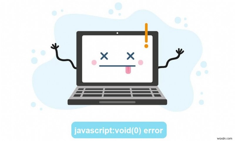 Cách sửa lỗi javascript:void (0) 