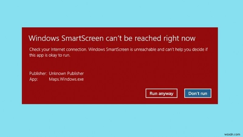 Khắc phục:Không thể tiếp cận Windows SmartScreen ngay bây giờ 