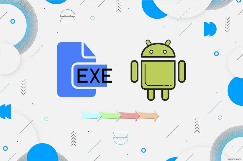 Cách chuyển đổi EXE thành APK