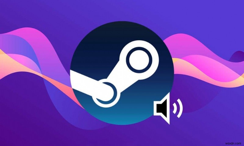 Cách khắc phục lỗi không có âm thanh trên trò chơi Steam 