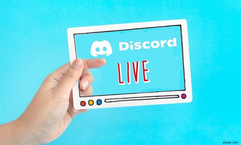 Fix Discord Go Live Không xuất hiện 