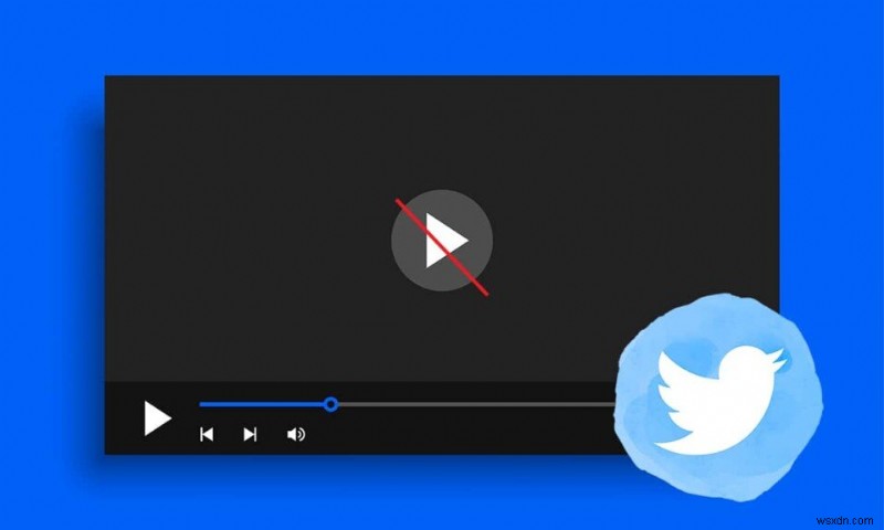 9 cách để sửa video Twitter không phát 