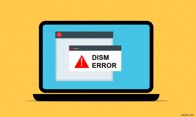 Sửa lỗi DISM 87 trong Windows 10 