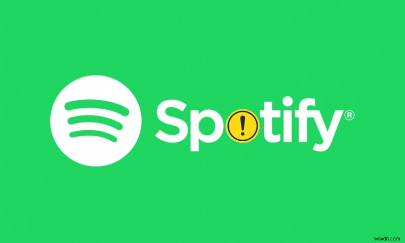 Sửa lỗi Spotify không mở trên Windows 10