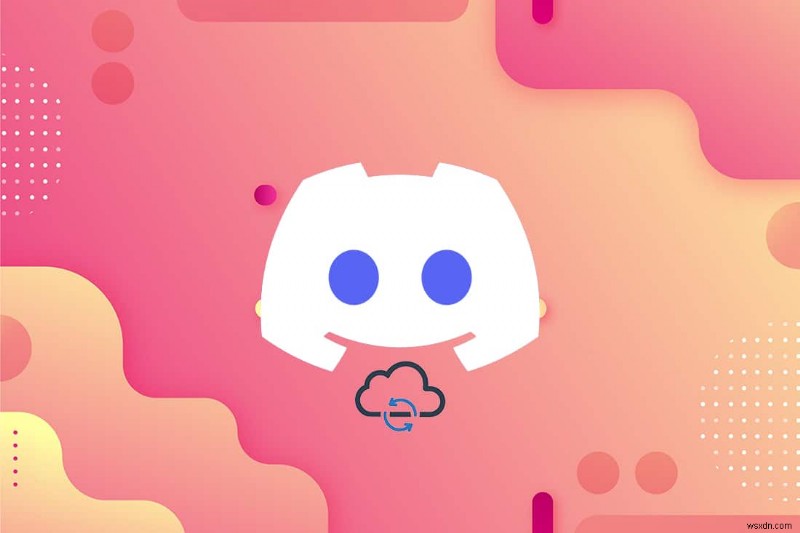 Cách cập nhật Discord