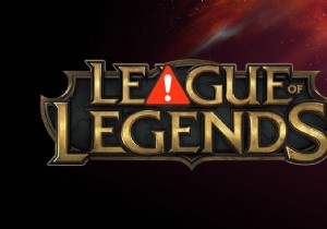 Sửa lỗi màn hình đen của Liên minh huyền thoại trong Windows 10