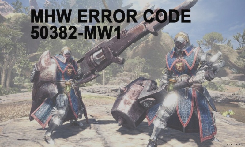 Sửa mã lỗi MHW 50382-MW1 
