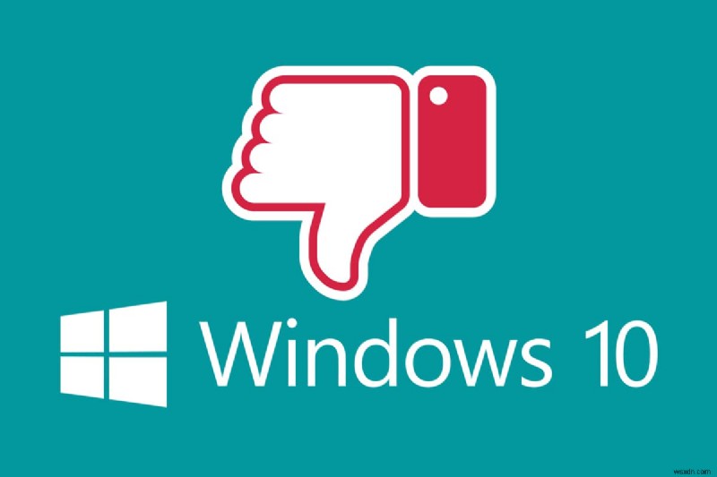 Tại sao Windows 10 lại tệ?