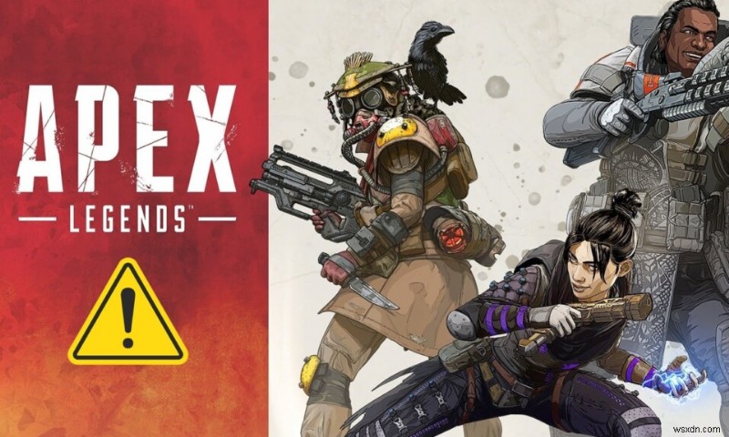 Khắc phục lỗi Apex Legends không thể kết nối với máy chủ EA