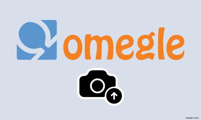 Cách bật Máy ảnh trên Omegle 