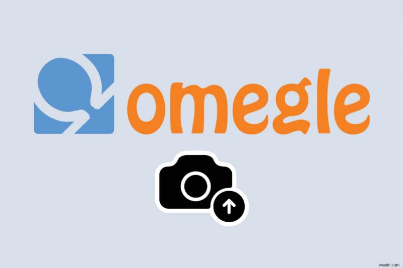 Cách bật Máy ảnh trên Omegle 