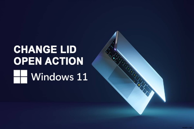 Cách thay đổi hành động mở nắp trong Windows 11 