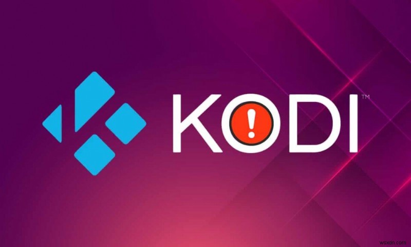 Cách khắc phục Kodi tiếp tục gặp sự cố khi khởi động 