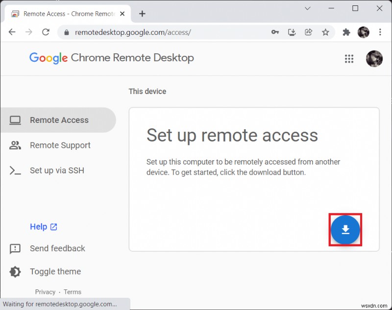 Cách bật Chrome Remote Desktop trên Windows 11