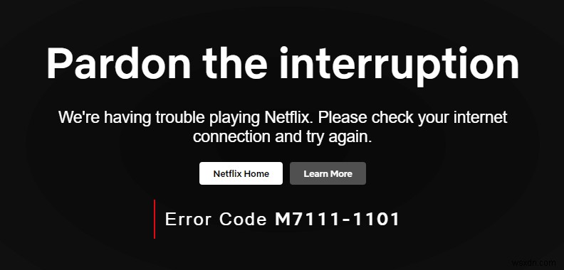 Cách sửa mã lỗi Netflix M7111-1101 