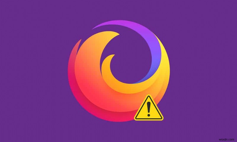 Cách sửa lỗi Firefox không tải trang