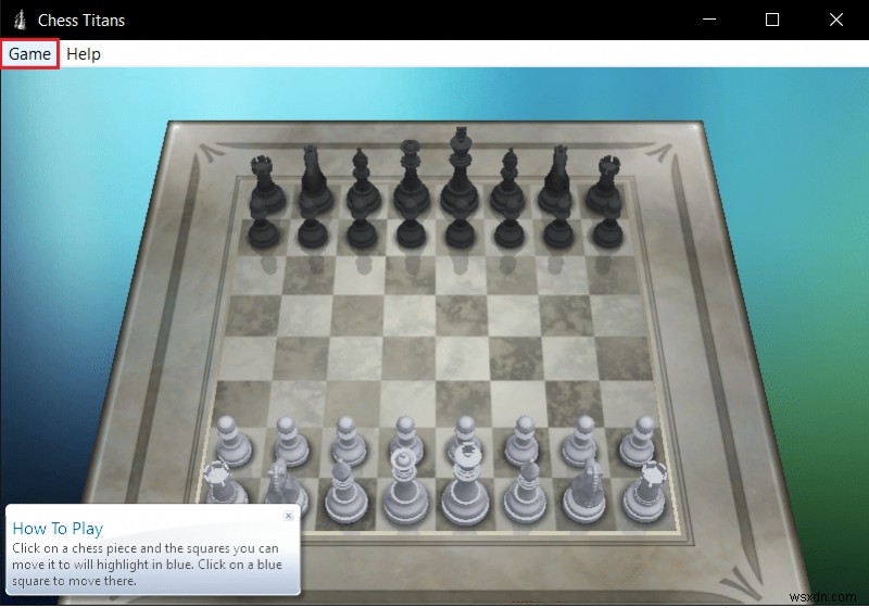 Cách chơi Chess Titans trên Windows 10 