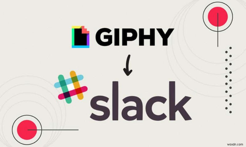 Cách gửi ảnh GIF trong Slack 