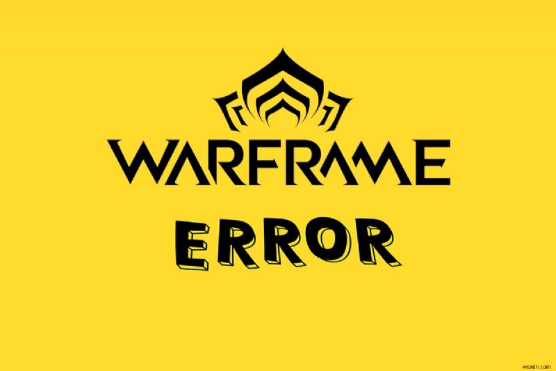 Sửa lỗi cập nhật trình khởi chạy Warframe không thành công 