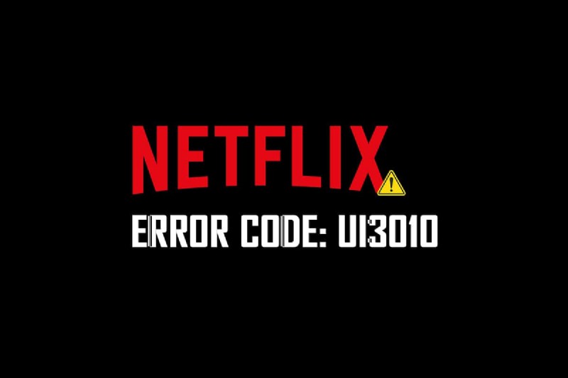 Cách khắc phục lỗi Netflix UI3010 