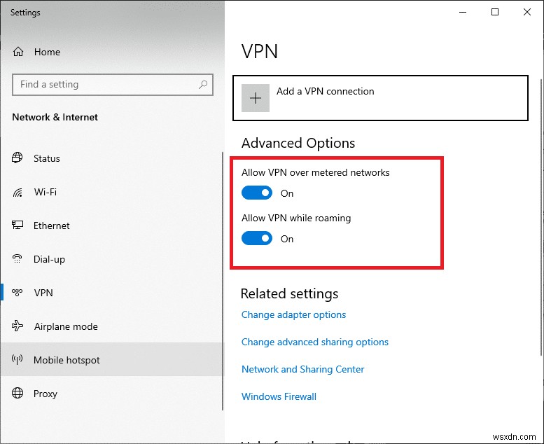 Cách tắt VPN và Proxy trên Windows 10 