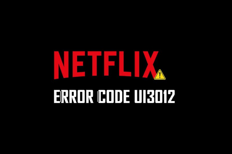 Sửa mã lỗi Netflix UI3012 