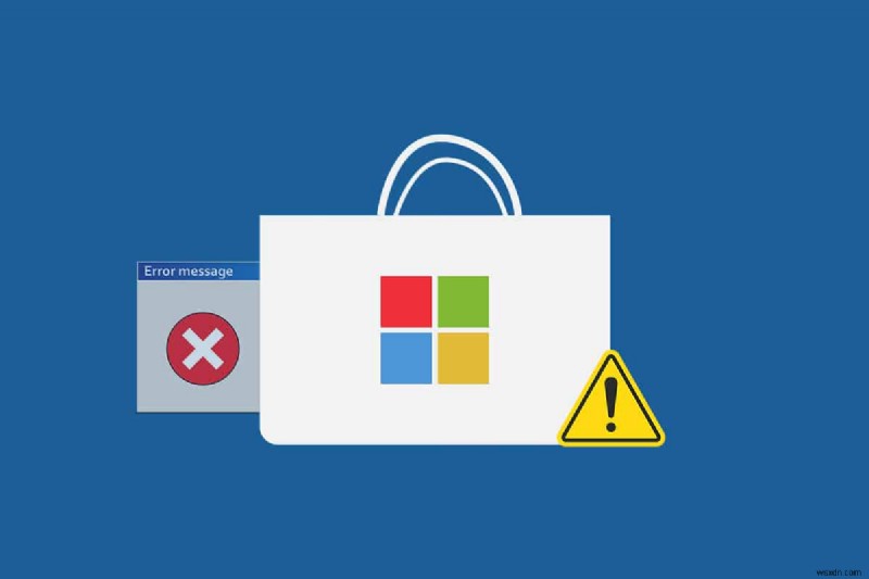 Khắc phục không thể tải xuống từ Microsoft Store 