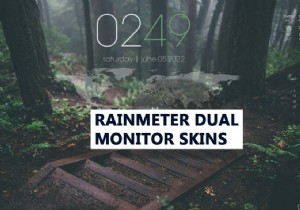 Cách thiết lập giao diện màn hình kép Rainmeter trên Windows 10 