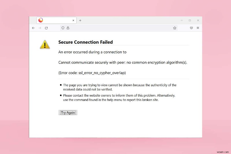 Sửa lỗi Firefox SSL_ERROR_NO_CYPHER_OVERLAP trong Windows 10 