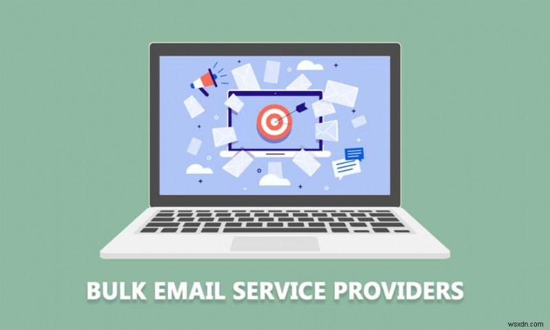 Top 30 nhà cung cấp dịch vụ email hàng loạt miễn phí tốt nhất 