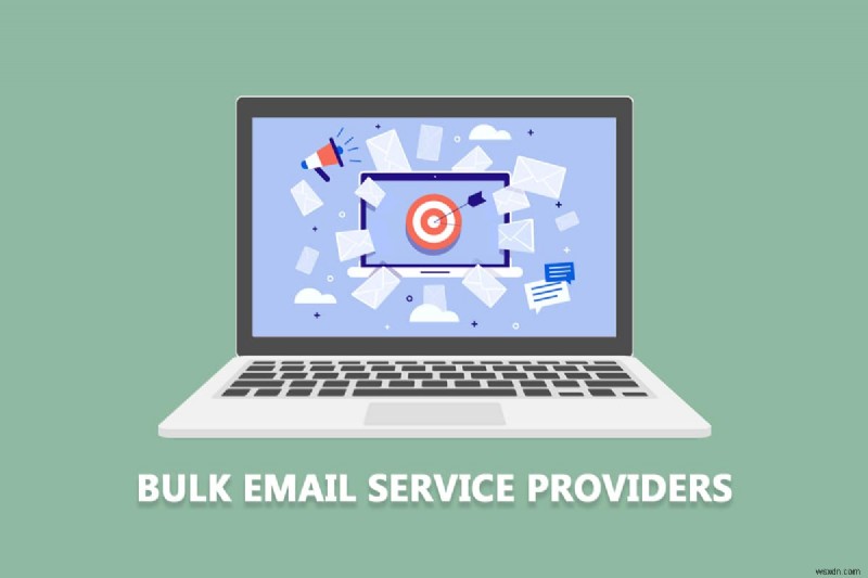 Top 30 nhà cung cấp dịch vụ email hàng loạt miễn phí tốt nhất 