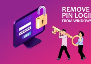 Cách xóa đăng nhập bằng mã PIN khỏi Windows 10 