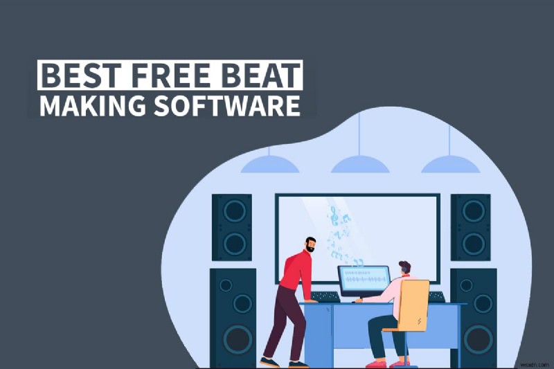 Top 36 phần mềm tạo beat tốt nhất cho PC 