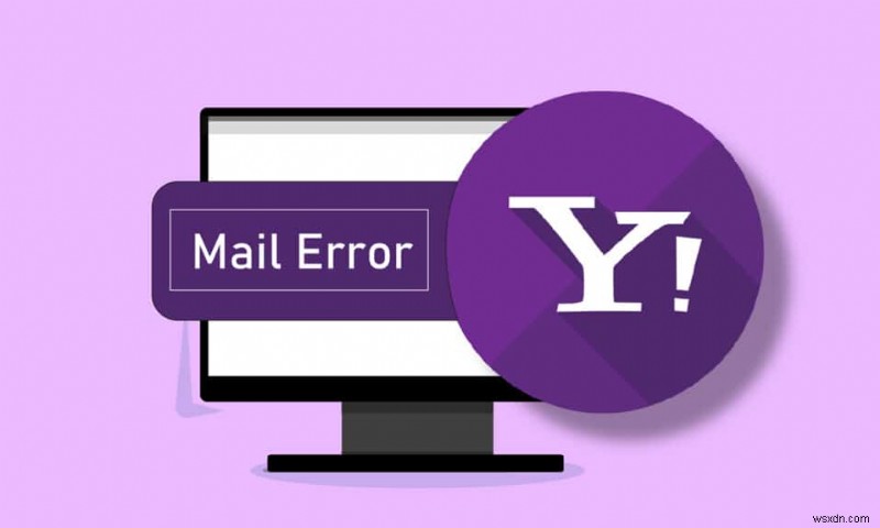 Sửa lỗi Yahoo Mail 0x8019019a 