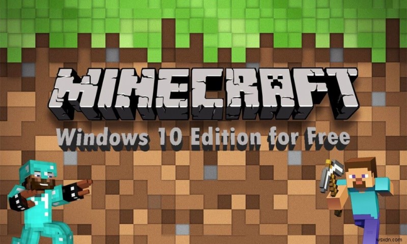 Cách tải phiên bản Minecraft Windows 10 miễn phí 