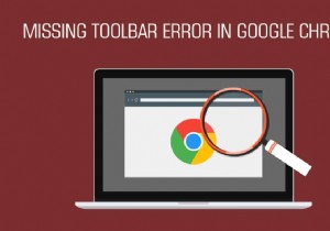 Cách hiển thị Thanh công cụ trong Chrome 