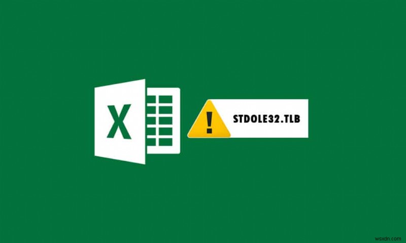 Sửa lỗi Excel stdole32.tlb trong Windows 10 