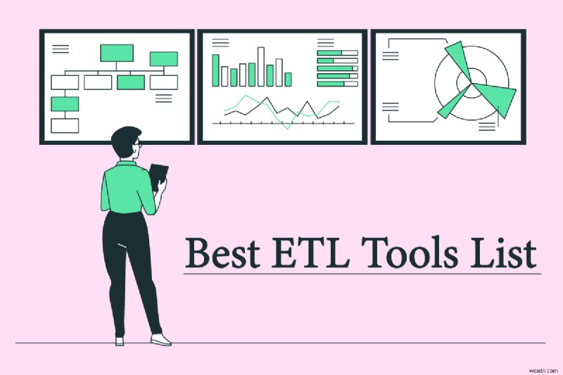 28 Công cụ ETL tốt nhất danh sách 