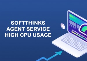 Sửa lỗi dịch vụ tác nhân SoftThinks Sử dụng CPU cao trong Windows 10 