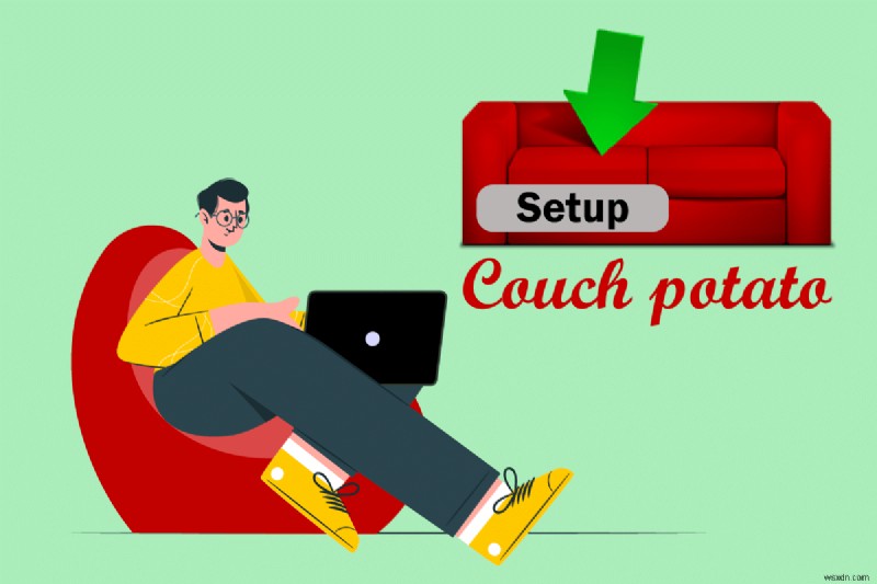 Cách thiết lập CouchPotato trên Windows 10 