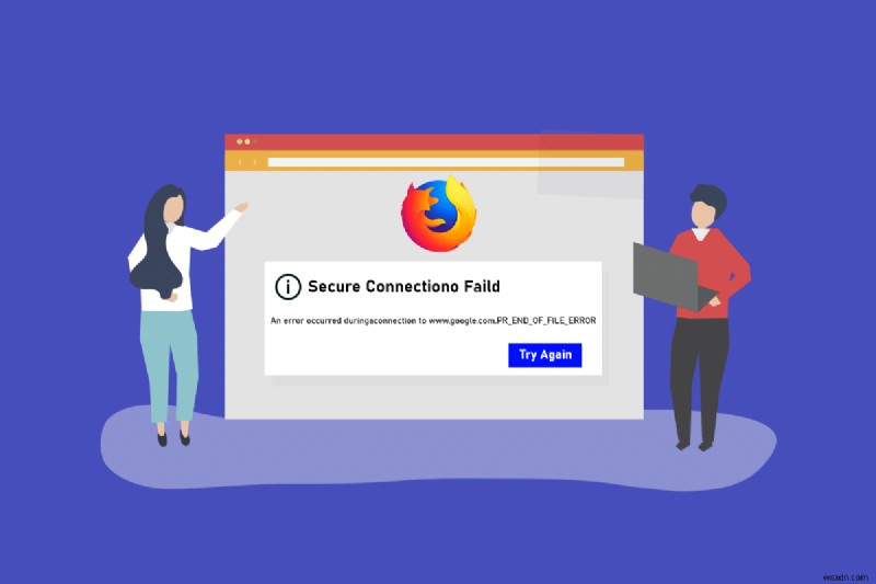 Sửa lỗi Firefox PR END OF FILE ERROR trong Windows 10