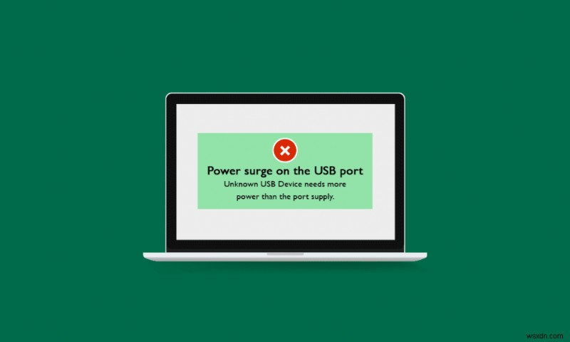 Sửa lỗi Power Surge trên cổng USB trong Windows 10 