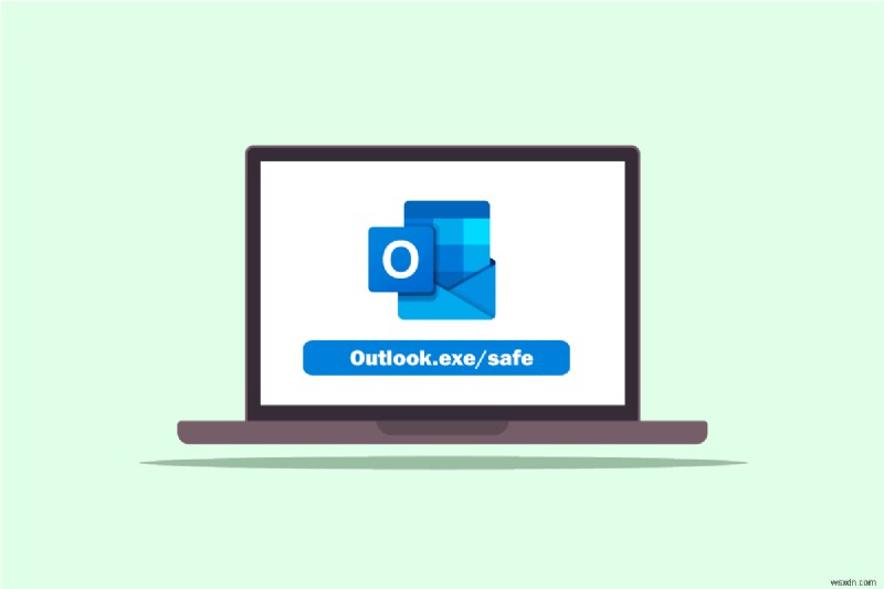 Khắc phục sự cố chỉ Outlook Mở ở Chế độ An toàn trên Windows 10 