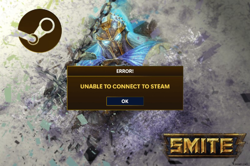 4 cách để khắc phục SMITE không thể kết nối với Steam 